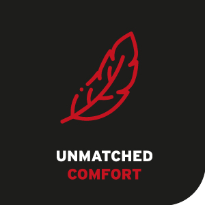 unmatched comfort